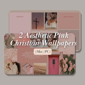 May include: Aesthetic pink Christian wallpapers for Mac/PC. The image features a collage with a cross, open book, pink door, and tulips. Text includes "Spiritual" and "Thing to Do", plus a Bible verse.