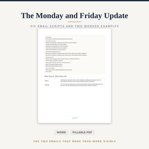 May include: A digital document titled The Monday and Friday Update, featuring six email scripts and two worked examples. The page includes sections for weekly commitments, required preparation, and a table titled What Goes In, What Stays Out.