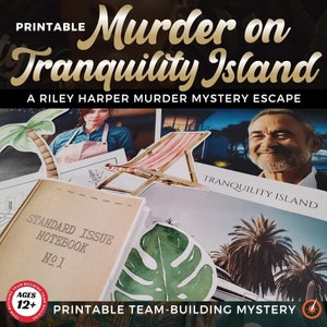 May include: Printable team-building mystery game called "Murder on Tranquility Island", a Riley Harper Murder Mystery Escape. The game features a tropical island theme with images of palm trees, a beach chair, and a notebook labeled "Standard Issue Notebook No. 1".