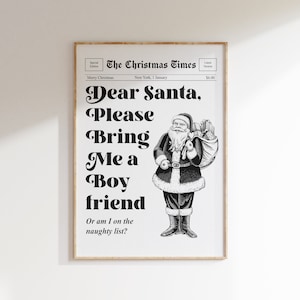 Trendy Christmas Prints | Dear Santa, Please Bring Me a Boyfriend Art | Christmas Gifts | y2k Room Decor | Printable Wall Art