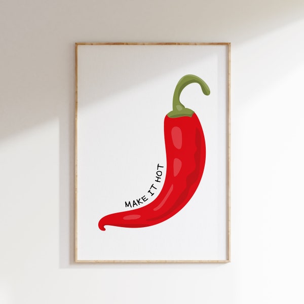 Lustiges Poster für Küche und Bar, 'Make It Hot', Küche Chilli Pepper Wandkunst, druckbares Kunstwerk, Barwagen-Dekor, moderne Küchenkunst