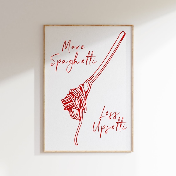 Fun Kitchen and Bar Poster - 'More Spaghetti, Less Upsetti' - Foodie Wall Art