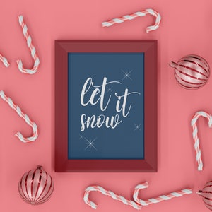 Christmas Poster Quote Print Christmas Wall Art Let It Snow Print Art Christmas Digital Print Christmas Art Print Christmas Home Decor