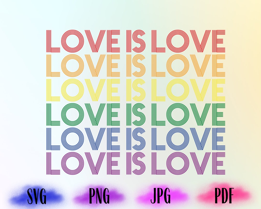 Love is Love Svg Png, Retro, LGBTQ Pride Svg Png, Pride Month Svg Png ...