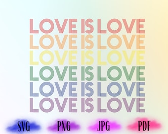 Love is Love Svg Png, Retro, LGBTQ Pride Svg Png, Pride Month Svg Png, Gay Pride Svg, Love is Love Rainbow Svg and Png Sublimation