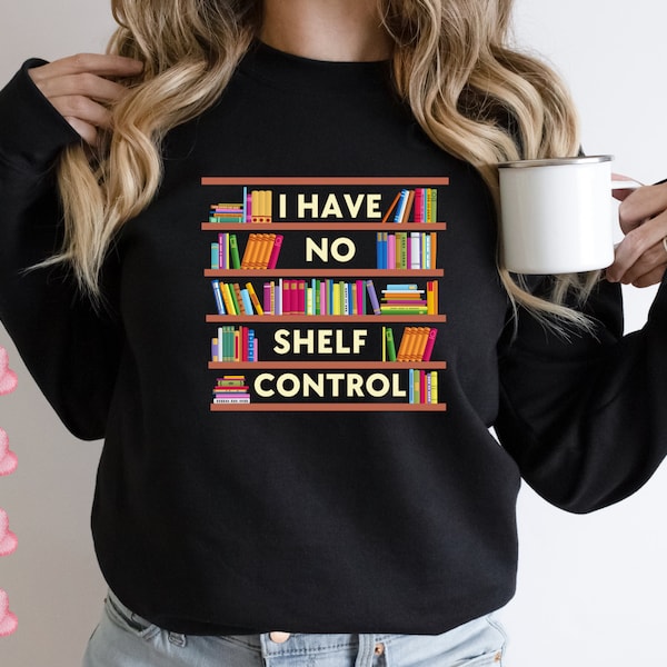 I Have No Shelf Control Svg Png, Book Lover Shirt Png , Librarian Png, Library Png, Booktrovert,Book Shelf Design,Bookworm Svg,Librarian Png
