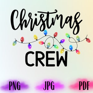 Christmas Crew Png, Christmas Lights Png, Merry Christmas Png, Merry and Bright Png, Christmas Shirt Png,Digital Download,Cricut File Design