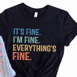 It&#39;s Fine I&#39;m Fine Everything Is Fine Svg Png, Busy Mom Png, Anxiety, Positive Affirmations Svg, Mental Health Matters Png, Gift For Mom
