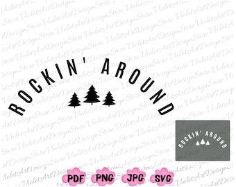 Rockin Around Png, Rockin Around the Christmas Tree Svg, Christmas Png, Christmas Shirt Design, Digital Download, Cricut File Design