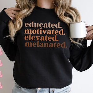 Educated Motivated Elevated Melanated Png, Black History Month Svg, Melanin Teacher Png, gift for teacher,Teacher Life svg,teacher shirt svg