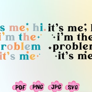 Sou eu, oi, eu sou o problema Sou eu Camisa Png Svg, eu sou o problema Svg, Anti Hero Club Png,Presente de Natal,Camiseta de concerto Png,Música Country Png