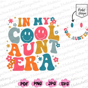 In meiner coolen Tante Era svg, In meiner Tante Png, in meiner coolen Tante Era Png, Retro Tante, Coole Tanten Club Png, Coole Tanten Club svg, Tante Geschenk, Tante Png