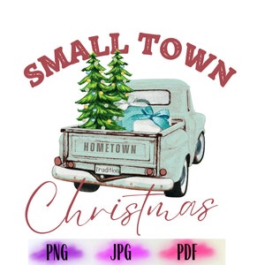 Small Town Christmas PNG,Farm Fresh Christmas Trees Png, Christmas Png, Christmas Shirt Design, Hometown Christmas Png,Digital Download