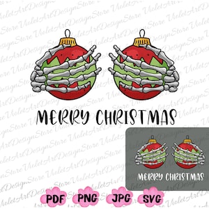 Skeleton Hands Merry Christmas Png, Funny Christmas Svg, Dead Inside Skeletons Christmas Png, Christmas Skeleton Png, Christmas Ball Png