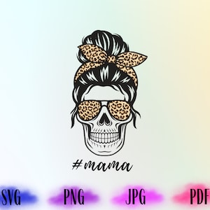 Mama Png, Skeleton Mama Png, Mom Coming Home Outfit, Baby Shower Svg, New Mom gift Svg, Gift For New Mom Svg, Cricut File Design