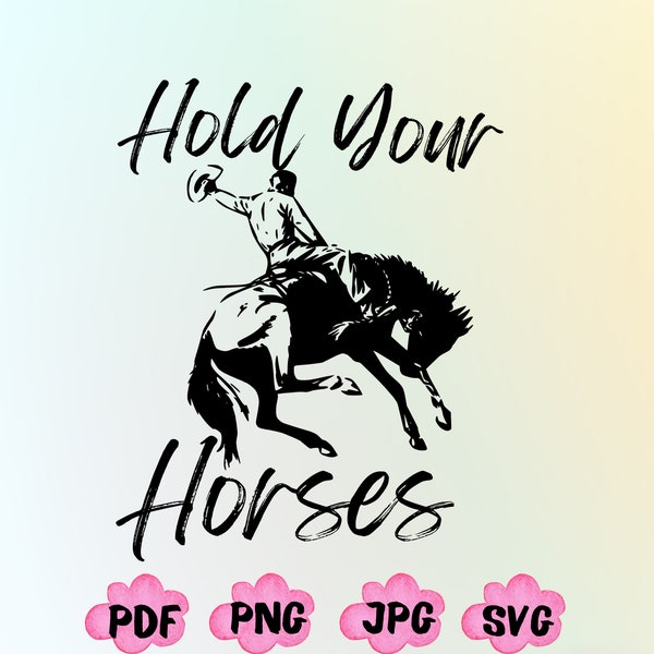 Hold Your Horses Svg, Rodeo Shirt Png, Saddle Up Buttercup Shirt Svg, Cowboy Shirt Svg, Cowgirl Shirt Png, Western Shirt Svg,Sublimation Png