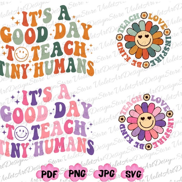 It Is A Good Day To Teach Tiny Humans doddle Png, Teach Love Inspire, Teacher Appreciation, Tiny Humans Png, Teacher Png, teacher shirt Png