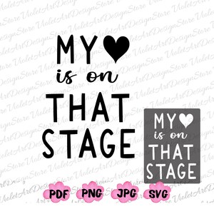 Il mio cuore è su quel palco, Dance Mom Png, Insegnante di danza Svg, Allenatore di danza Svg, Sorella di danza Svg, Danza Svg, Maglietta Dance Mom, Mamma amante della danza
