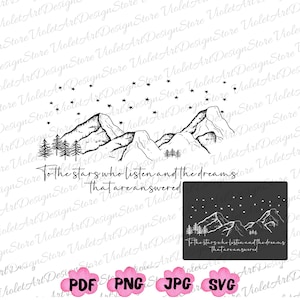 To The Stars Who Listen Svg, Acotar Merch Png, SJM Merch, City of Starlight Svg, ACOTAR Png, Terrasen Svg, Throne of Glass, Acotar Night Court