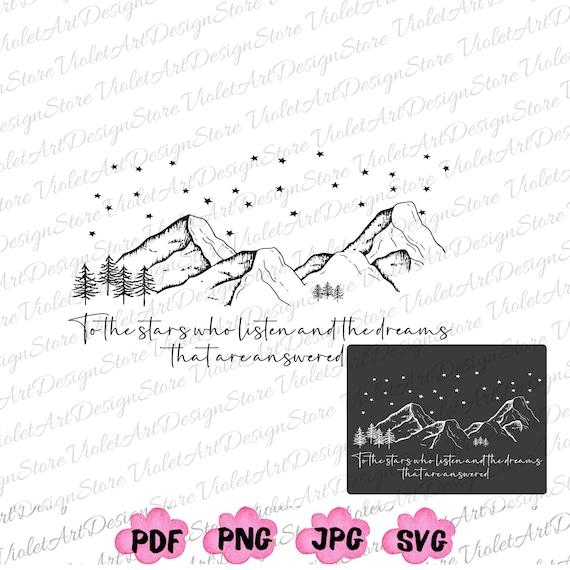 To The Stars Who Listen Svg,Acotar Merch Png, SJM Merch, City of Starlight Svg, ACOTAR Png, Terrasen Svg,Throne Of Glass,Acotar Night Court