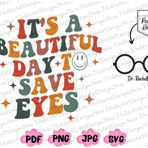 Het is een mooie dag om ogen te redden Svg, aangepaste dokter Png, oogarts naam aangepaste Png, nieuwe dokter Png, geregistreerde verpleegster Svg, RN Png,