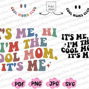 C'est moi, salut, je suis la maman cool c'est moi chemise Svg Png, je suis le problème rétro, Cool Moms Club Png, cadeau de vacances, concert chemise Svg, musique country