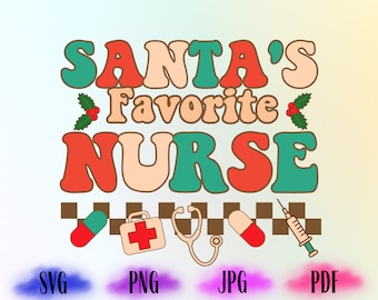 Santa's Favorite Nurse, Christmas nurse Png, Holiday Nurse Svg, Nurse Shirt Png, Nurse Holiday Gift,Cute Santa Svg,Santa Png,Cut File Design