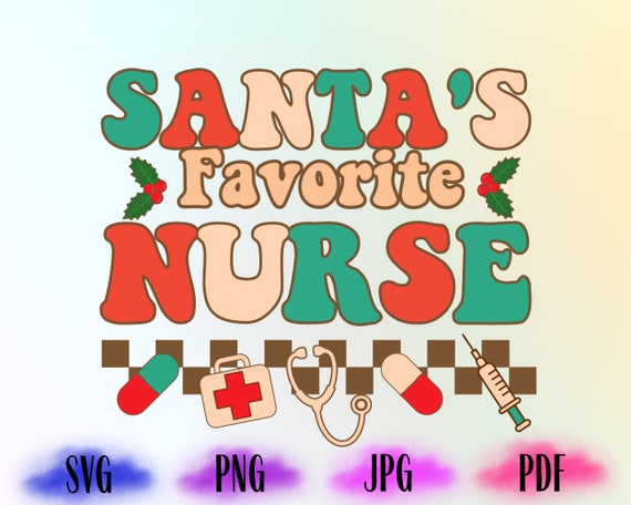 Santa's Favorite Nurse, Christmas nurse Png, Holiday Nurse Svg, Nurse Shirt Png, Nurse Holiday Gift,Cute Santa Svg,Santa Png,Cut File Design