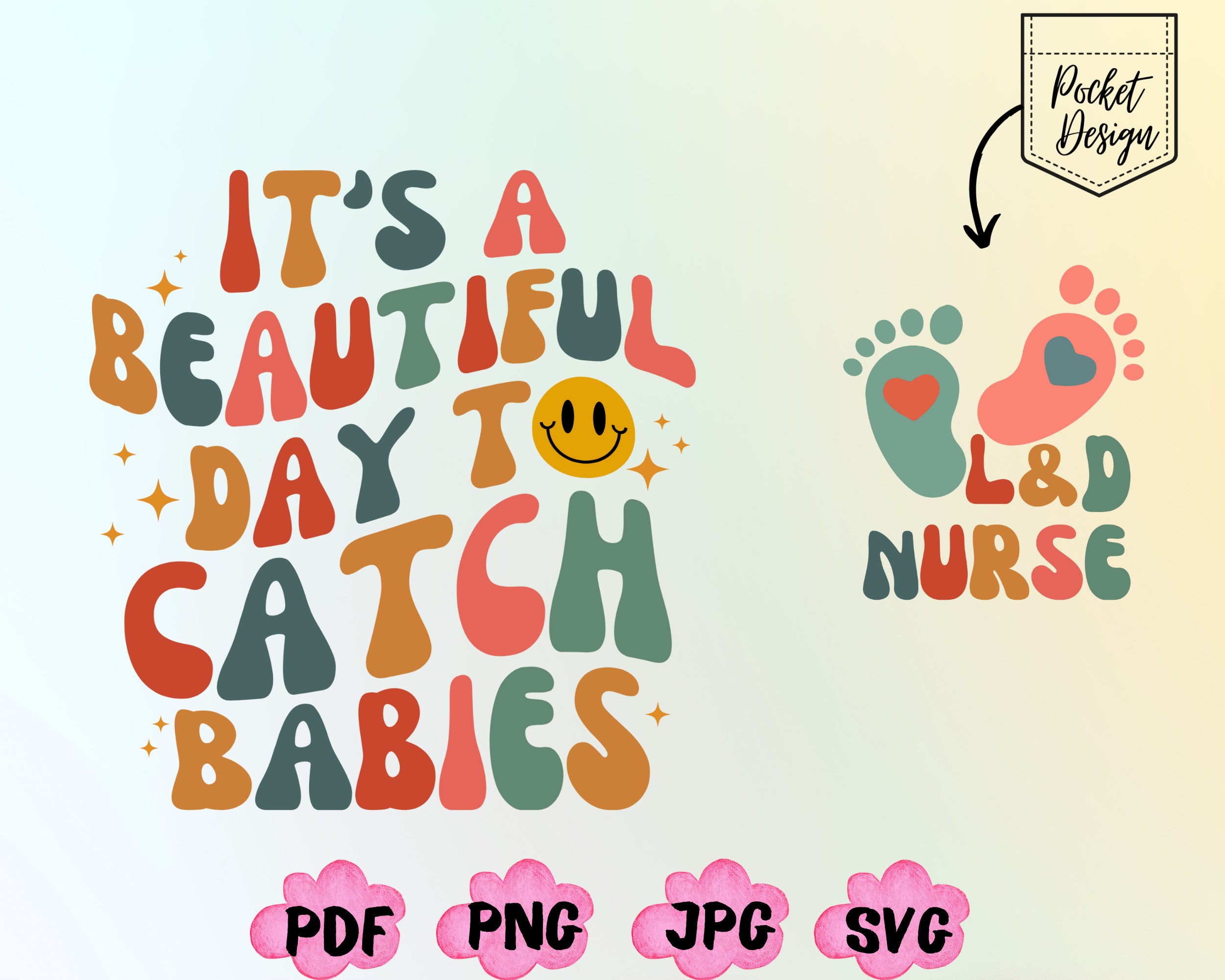 It's A Beautiful Day to Catch Babies Png, Nurse Png, L&D Nurse Png ...