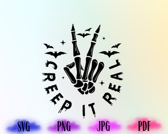 Creep It Real SVG och PNG, Halloween Svg, Skelett Hand Svg, Spooky svg, Skelett svg, Roliga Svg-filer, Cricut-fildesign