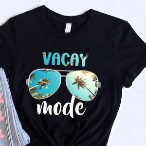 Vacay Mode Shirt Png, Vacation Shirt Png, Vacay Mode Png, Camping Png, Travel Png, Adventure Png, Road Trip Png, Adventure Lover Shirt Png
