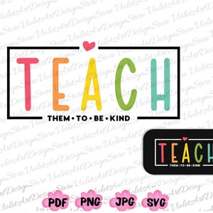 Apprenez-leur à être gentils Png Svg, Enseignant Png, Cadeau pour enseignant, Vie d’enseignant Png, Enseignant Svg, Chemise d’enseignant Png, Pour enseigner aux petits humains Png
