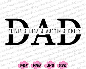 Personalized Dad Shirt Svg Png, Custom Dad With Kids Name Svg, Custom Dad Svg, Custom Dad With Name, Dad Svg, Daddy Png, Cricut Cut File