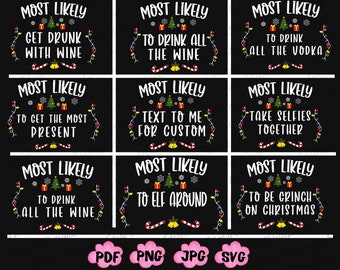 Most Likely To Svg Png, Christmas Custom, Funny Christmas Svg, Christmas Matching, Christmas Bundle,Funny Christmas png,Family Christmas Svg