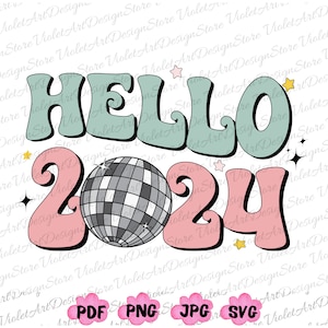 Bonjour 2024 Png, Disco Ball Png, Bonjour 2024 Svg, Bonne année 2024 Png, Nouvel An Png, Famille Nouvel An, Noël Png, Bonne année 2024