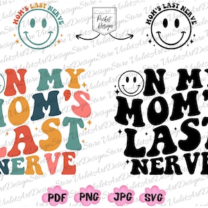 Op mijn moeders laatste zenuw, op mijn moeders laatste zenuw Svg Png, moeders laatste zenuw Svg, Momlife Svg, Mother's Day Svg, Mom Life Svg, Mama Svg, Funny Mom Png