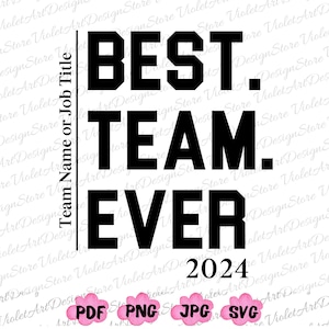 NOM PERSONNALISÉ Meilleure équipe de tous les temps 2024, Svg du nom de l'équipe personnalisé, Svg de votre équipe de football, Svg de votre équipe, PNG personnalisé, Svg de nom
