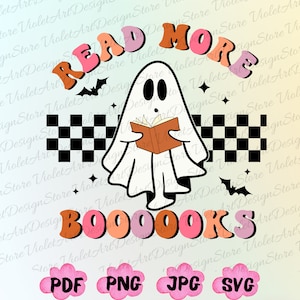Lire plus de livres Png, Livre de lecture fantôme Svg, Professeur d’Halloween, Livres fantômes Png, Boo Reading Books Png, Cadeau pour bookish, Book Nerd, Bibliothécaire