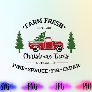 Farm Fresh Christmas Trees PNG, Pine Trees SVG, Pine Spruce Fir PNG, Christmas Clipart, Holiday Sublimation Png, Cricut File Design, Svg, Png
