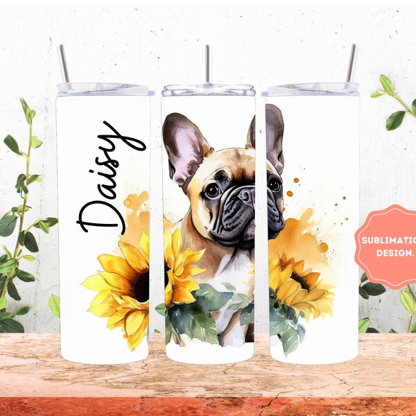 Personalized French Bulldog Tumbler-French Bulldog Mom Gift-Cute French Bulldog Cup-Frenchie Tumbler-Dog Mom Gift Mother's Day