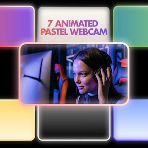 May include: A digital graphic display featuring seven rectangular frames with glowing pastel borders in purple, green, yellow, and blue. The central frame shows a person wearing headphones in front of a computer screen. Text reads 7 ANIMATED PASTEL WEBCAM.