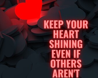 Shining Heart Frame Art, Home and Living Wall Decor, Wall hangings for every day inspiration, instant download, printable, daily quote