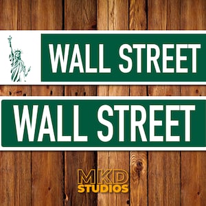 Wall Street Sign - New York Street Sign, Traffic Sign, Memorabilia, Souvenir, Highway, Interstate
