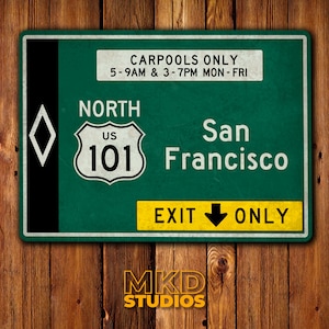 San Francisco Highway 101 Sign Carpool Sign - US Sign, Street Sign, Traffic Sign, Memorabilia, Traffic, Souvenir, Highway, Interstate