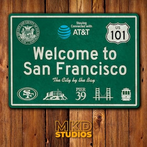 Welcome to San Francisco Sign, The City by the Bay - US Sign, Street Sign, Traffic Sign, Memorabilia, Traffic, Souvenir, Highway, Interstate