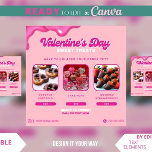 May include: Pink and white Valentine's Day themed social media graphic with a pink dripping paint effect. The graphic advertises covered pretzels, cake pops, and covered strawberries. The text reads "Valentine's Day Sweet Treats" and "Have you placed your order yet?"  The graphic also includes the text "Ready to order? Call or text now." and a phone number.