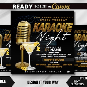 Peut inclure: Une affiche noire et dorée avec un microphone et un verre à martini. L'affiche annonce une soirée karaoké tous les mardis, animée par DJ Name. L'affiche comprend le texte "Boisson gratuite pour tous les participants // Prix en espèces pour la meilleure performance" et "Happy Hour 17h-20h".