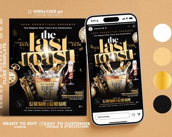 May include: A New Year's Eve flyer template with a black and gold design. The flyer features the text "the last toast" with champagne bottles in an ice bucket and a champagne glass. A smartphone displays the flyer.
