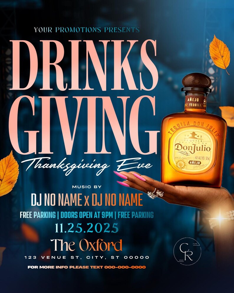 K&ouml;nnte beinhalten: Ein Werbeplakat f&uuml;r eine "Drinks Giving"-Veranstaltung am Thanksgiving Eve. Das Design zeigt eine Flasche Don Julio A&ntilde;ejo Tequila, Herbstbl&auml;tter und Veranstaltungsdetails wie Datum, Ort und DJ-Namen. Das Plakat ist &uuml;berwiegend blau und orange.