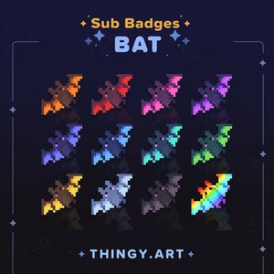 May include: A set of 12 digital badges featuring a pixelated bat in various colors, including orange, red, purple, blue, green, yellow, and rainbow. The text "Sub Badges BAT" is at the top of the image, and the text "THINGY.ART" is at the bottom.